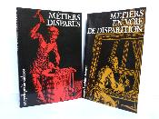 Encyclopédie Diderot d’Alembert Métiers disparus ET Métiers en voie de disparition artisanat techniques planches 