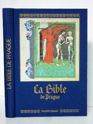 Philippe Lebaud La Bible de Prague Wenceslas IV Bohême religion texte sacré miniatures enluminures moyen-âge 