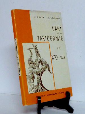 1968 L’art de la taxidermie au 20ème siècle techniques animaux Didier Boudarel nature 