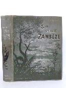 1898 François Coillard Sur le Haut-Zambèze voyages et travaux de mission voyages Afrique récits religion géographie 