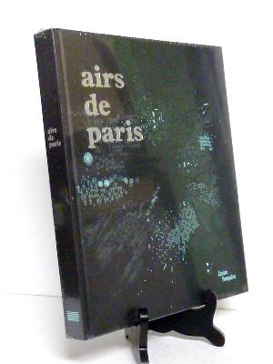 Airs de Paris catalogue exposition Centre Georges Pompidou arts architecture design paysage urbanisme 