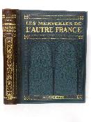 Les merveilles de l'autre France Prosper Ricard Hachette 1933