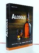 Alcools Le grand livre des liqueurs et des spiritueux Dominé Ullmann boissons bistrot bar